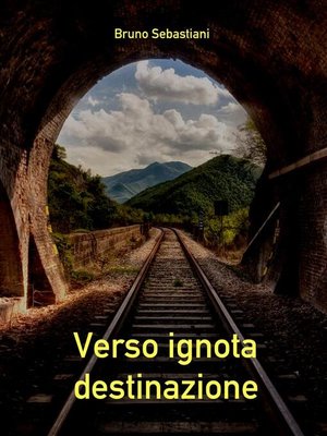 cover image of Verso ignota destinazione